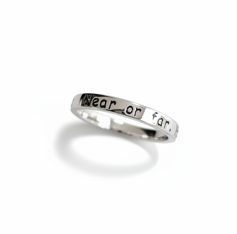 Sterling Silver 925 Engraved "Near Or Far, You Are Always In my Heart" Ring