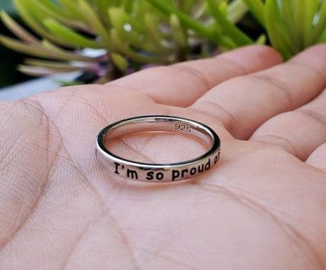 Engraved ~I am so proud of you~ Sterling Silver Ring